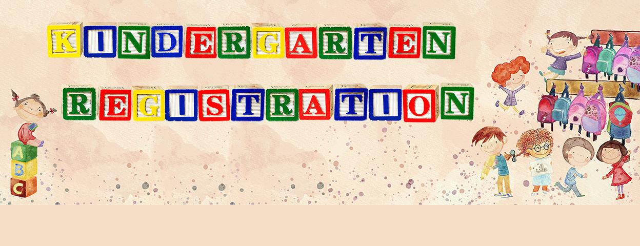 Kindergarten Registration Is Now Open
